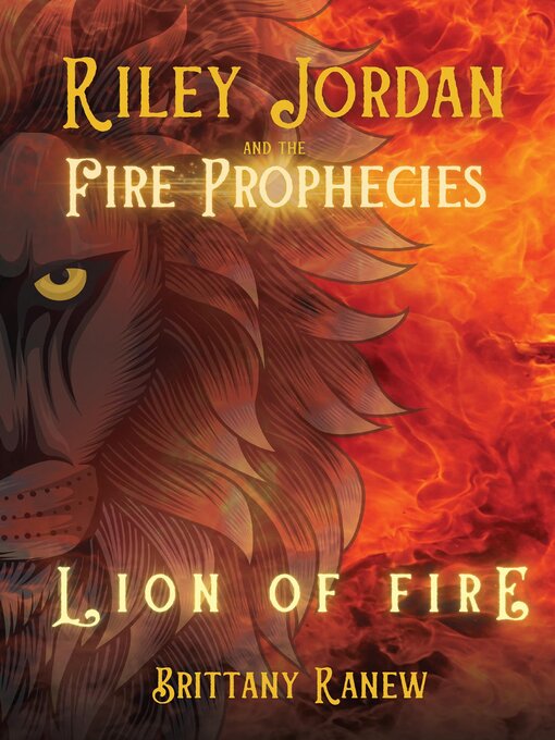 Title details for Lion of Fire by Brittany Ranew - Available